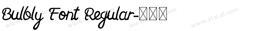 Bulbly Font Regular字体转换